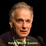 Ralph Nader Quotes